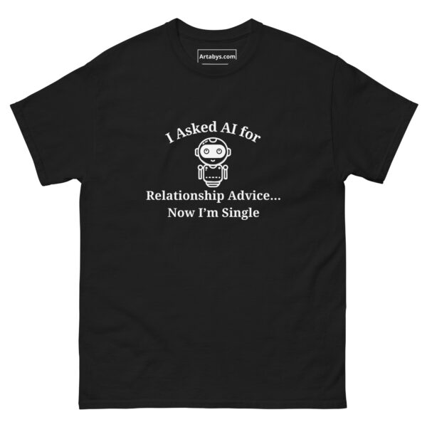 I Asked AI for Relationship Advice Now I'm Single Funny AI Humor Retro T-Shirt