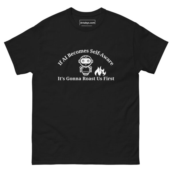 If AI Becomes Self-Aware Its Gonna Roast Us First Funny AI Humor Retro T-Shirt