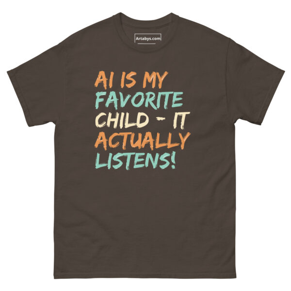 AI Is My Favorite Child - It Actually Listens! Funny AI Humor Retro T-Shirt - Image 9