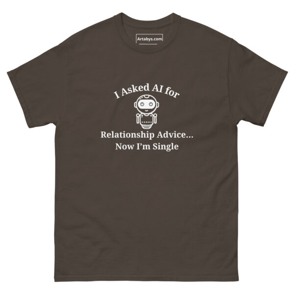 I Asked AI for Relationship Advice Now I'm Single Funny AI Humor Retro T-Shirt - Image 9