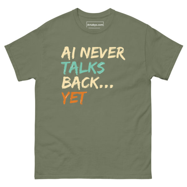 AI Never Talks Back… Yet Funny AI Humor Retro T-Shirt - Image 19