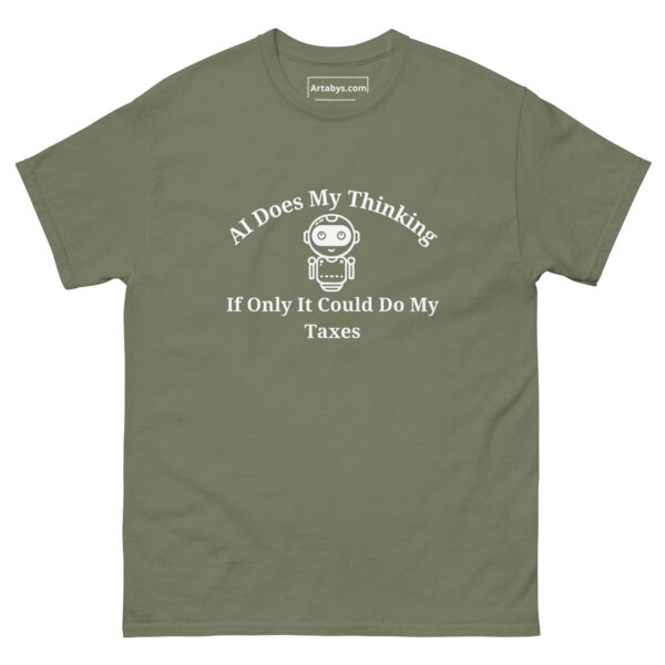 AI Does My Thinking If Only It Could Do My Taxes Funny AI Humor Retro T-Shirt - Image 19