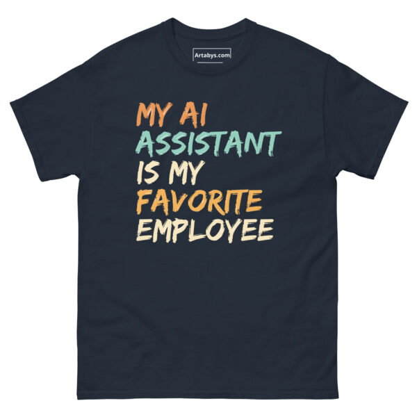 My AI Assistant Is My Favorite Employee Funny AI Humor Retro T-Shirt - Image 3