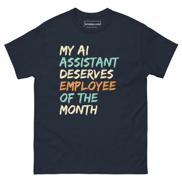 My AI Assistant Deserves Employee Of The Month Funny AI Humor Retro T-Shirt - Image 3