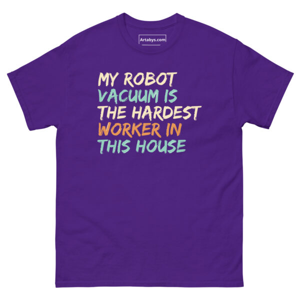 My Robot Vacuum Is the Hardest Worker in This House Funny AI Humor Retro T-Shirt - Image 5