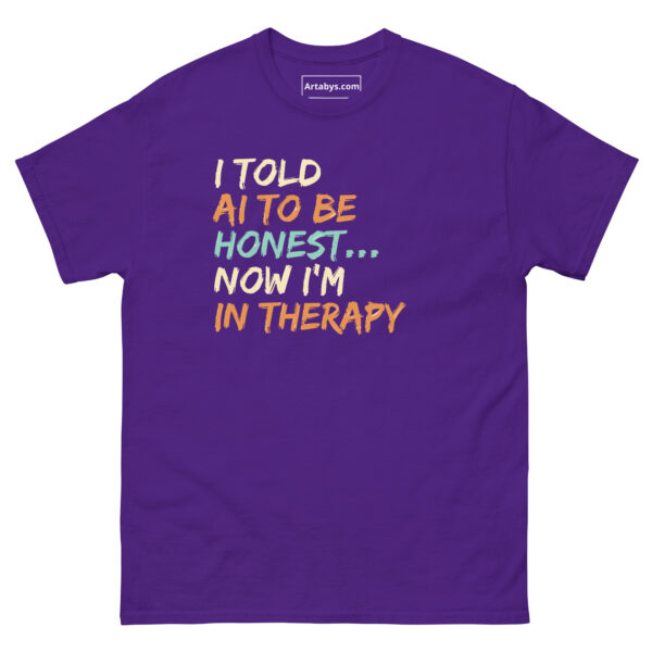 I Told AI to Be Honest… Now I’m in Therapy Funny AI Humor Retro T-Shirt - Image 5