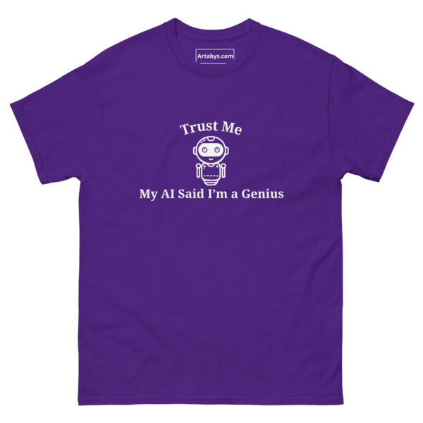 Trust Me My AI Said I’m a Genius Funny AI Humor Retro T-Shirt - Image 5