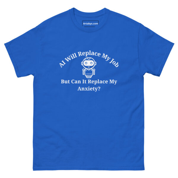 AI Will Replace My Job But Can It Replace My Anxiety Funny AI Humor Retro T-Shirt - Image 13