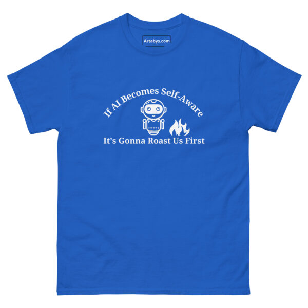 If AI Becomes Self-Aware Its Gonna Roast Us First Funny AI Humor Retro T-Shirt - Image 13