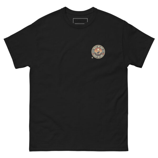 Trust No One Except My Dog T-Shirt | Funny Dog Lover Tee | Retro Pet Owner Shirt | Dog Moms And Dads Chest Logo