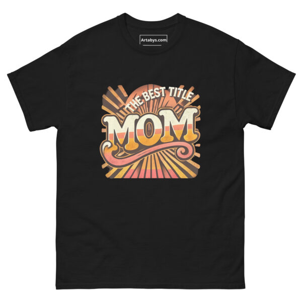 The Best Title Mom T-Shirt | Retro Vintage Mom Shirt | Mother’s Day Gift | Cute Mom Life Tee | Distressed 70s Style | Gift for Her - Image 2