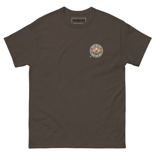 Trust No One Except My Dog T-Shirt | Funny Dog Lover Tee | Retro Pet Owner Shirt | Dog Moms And Dads Chest Logo - Image 2