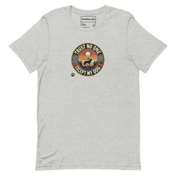 Trust No One Except My Dog T-Shirt Medium Light Colors | Retro Hiking Dog Lover Shirt | Outdoor Camping Shirt | Funny Dog Owner Gift - Image 8