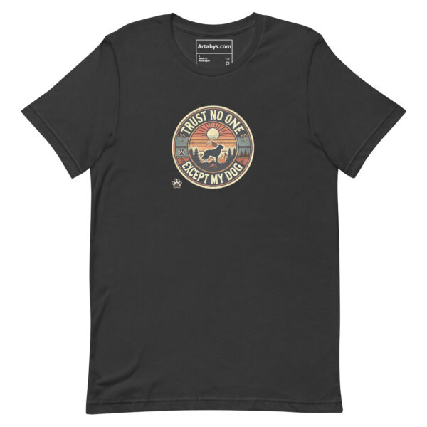 Trust No One Except My Dog T-Shirt Dark Colors | Retro Hiking Dog Lover Shirt | Outdoor Camping Shirt | Funny Dog Owner Gift - Image 7