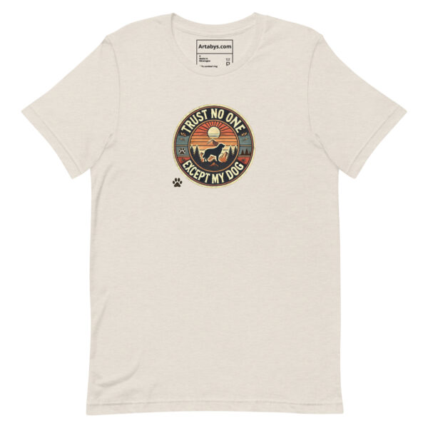 Trust No One Except My Dog T-Shirt Light Colors | Retro Hiking Dog Lover Shirt | Outdoor Camping Shirt | Funny Dog Owner Gift - Image 2