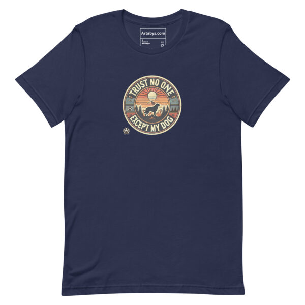 Trust No One Except My Dog T-Shirt Dark Colors | Retro Hiking Dog Lover Shirt | Outdoor Camping Shirt | Funny Dog Owner Gift - Image 5