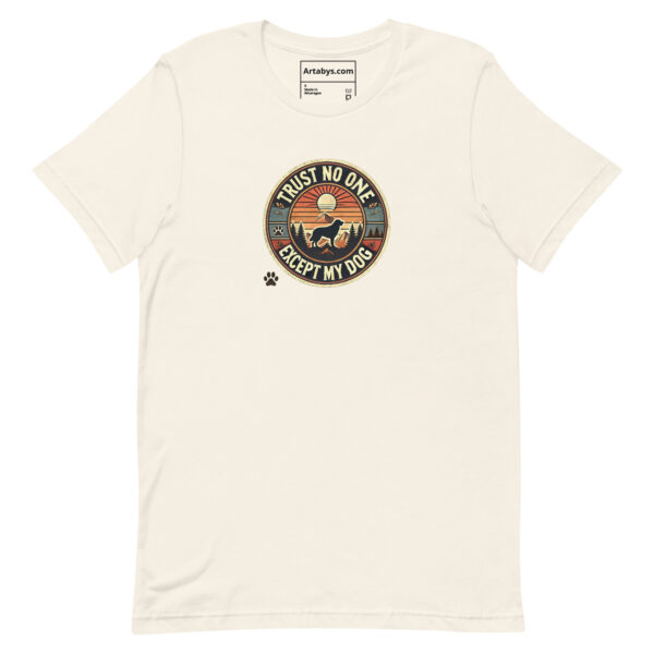 Trust No One Except My Dog T-Shirt Light Colors | Retro Hiking Dog Lover Shirt | Outdoor Camping Shirt | Funny Dog Owner Gift - Image 6